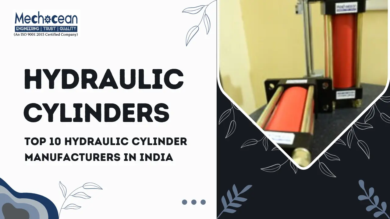 You are currently viewing Top 10 Hydraulic Cylinder Manufacturers in India
