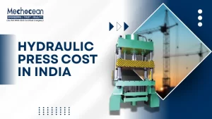 Read more about the article Hydraulic Press Capacity: Ton-Based Project Cost in India