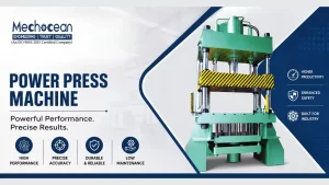 Read more about the article What is a Power Press Machine, Its Uses, Benefits and Safety?