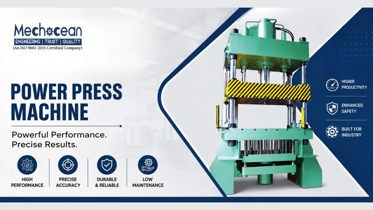 You are currently viewing What is a Power Press Machine, Its Uses, Benefits and Safety?
